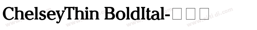 ChelseyThin BoldItal字体转换